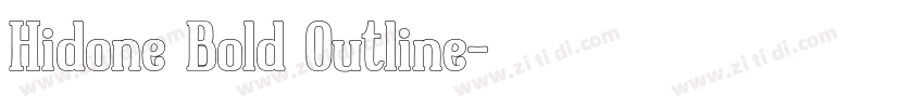 Hidone Bold Outline字体转换 Hidone Bold Outline字体转换